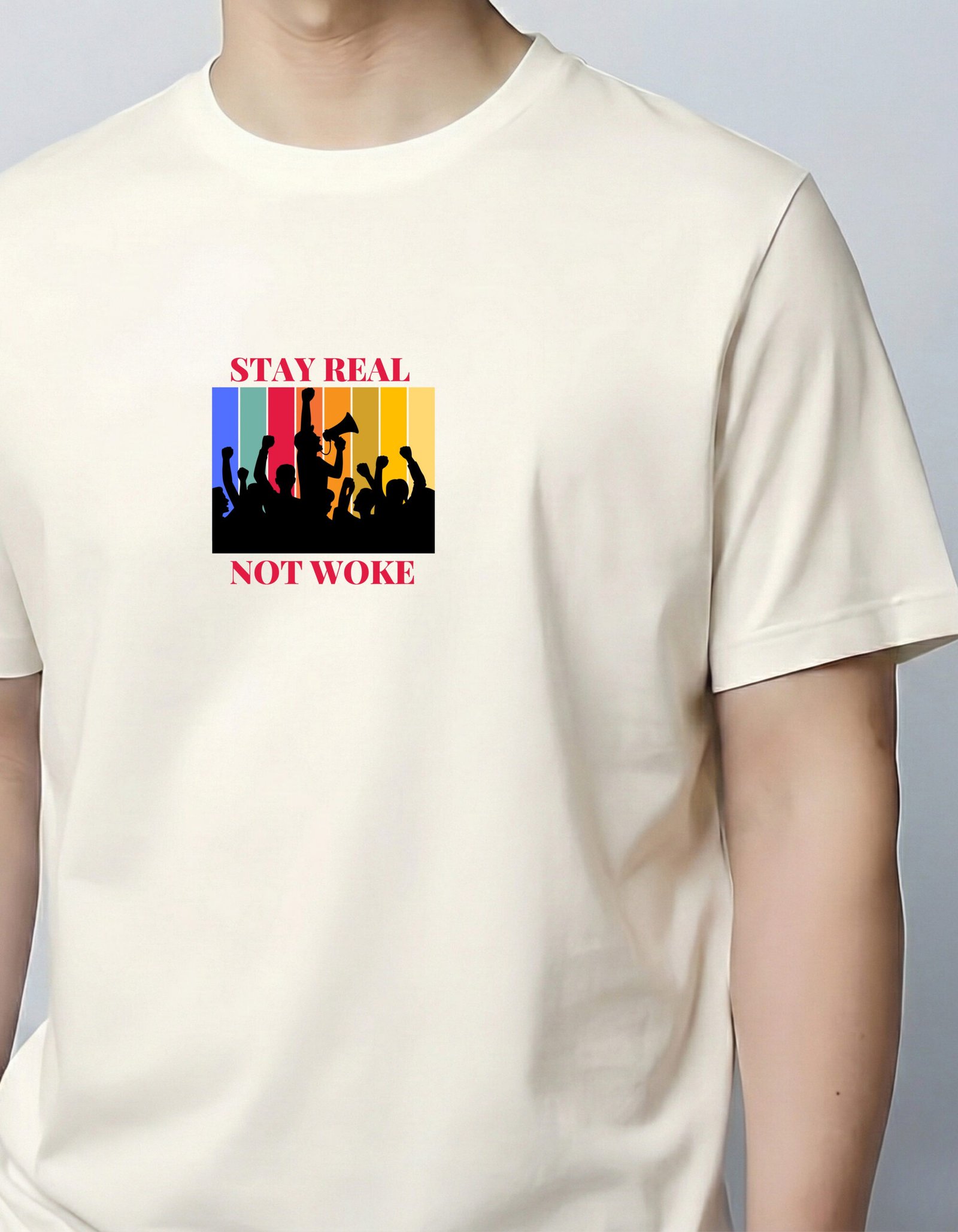 Stay Real Not Woke – White Statement Tee - Image 2