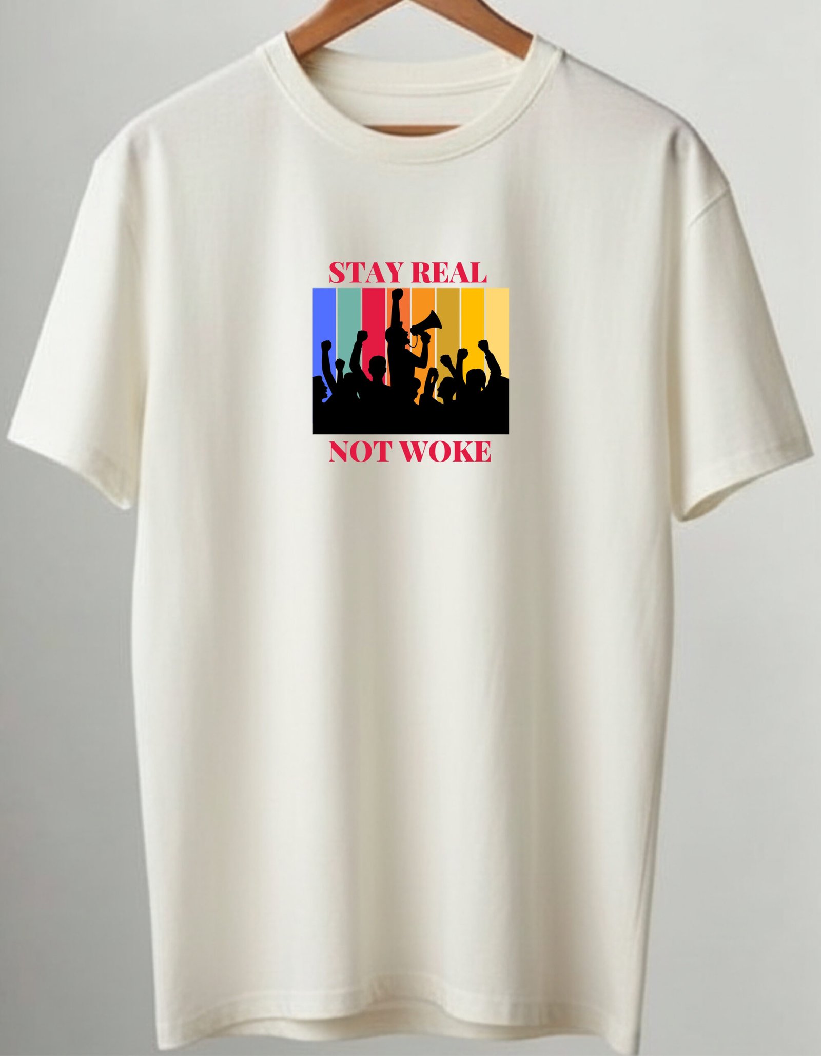 Stay Real Not Woke – White Statement Tee - Image 4