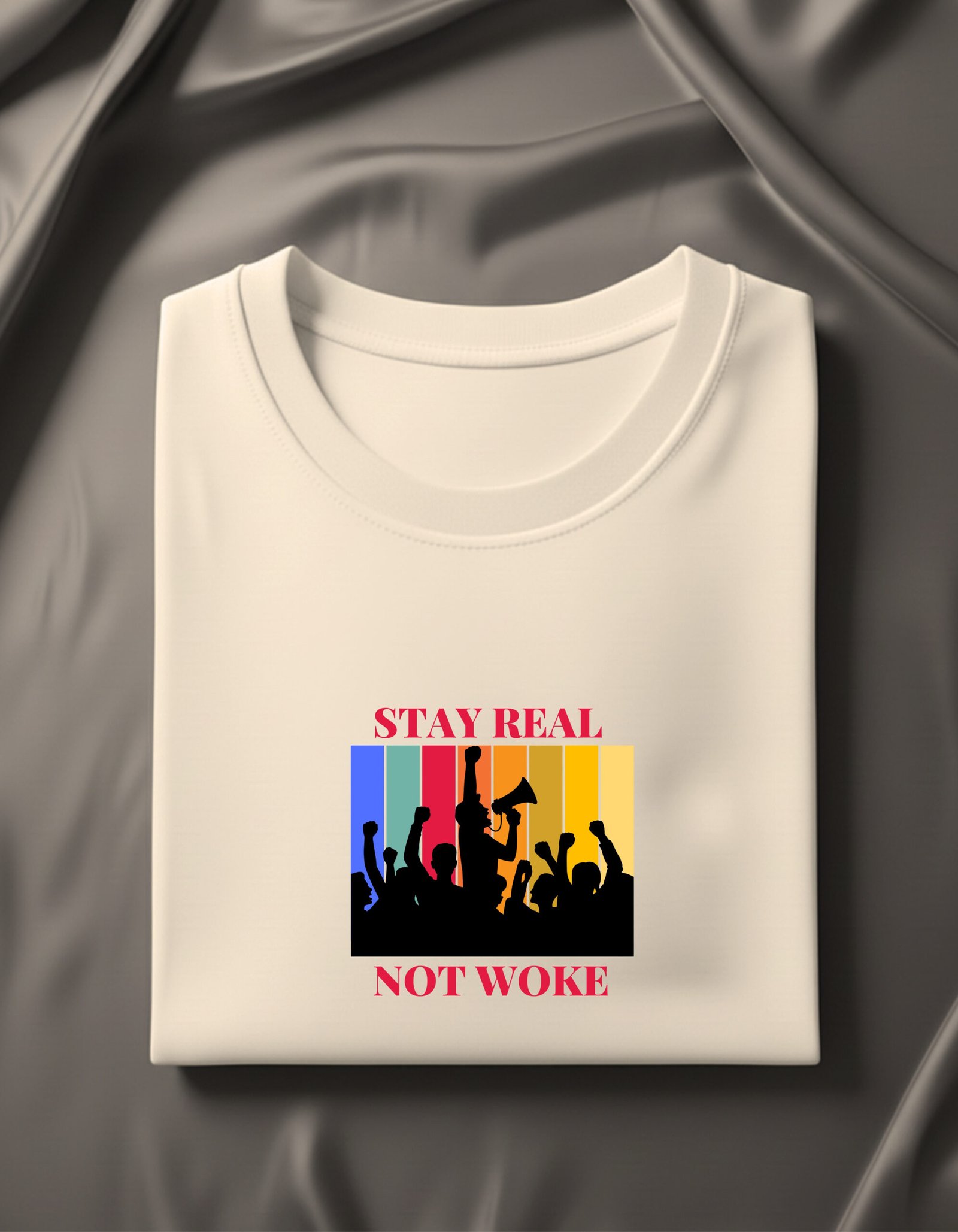 Stay Real Not Woke – White Statement Tee - Image 5