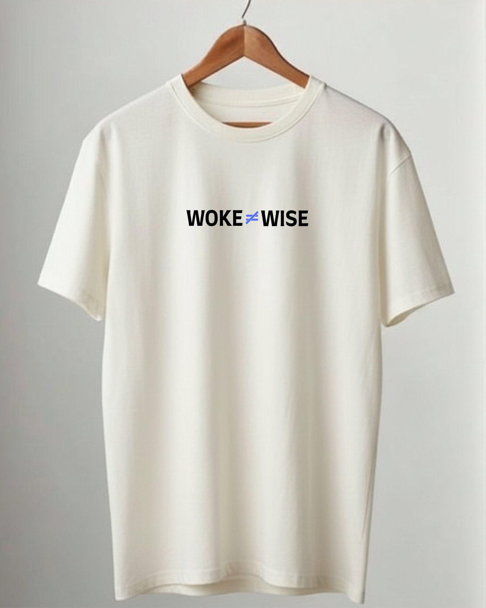 Woke ≠ Wise – White Minimal Statement Tee - Image 4