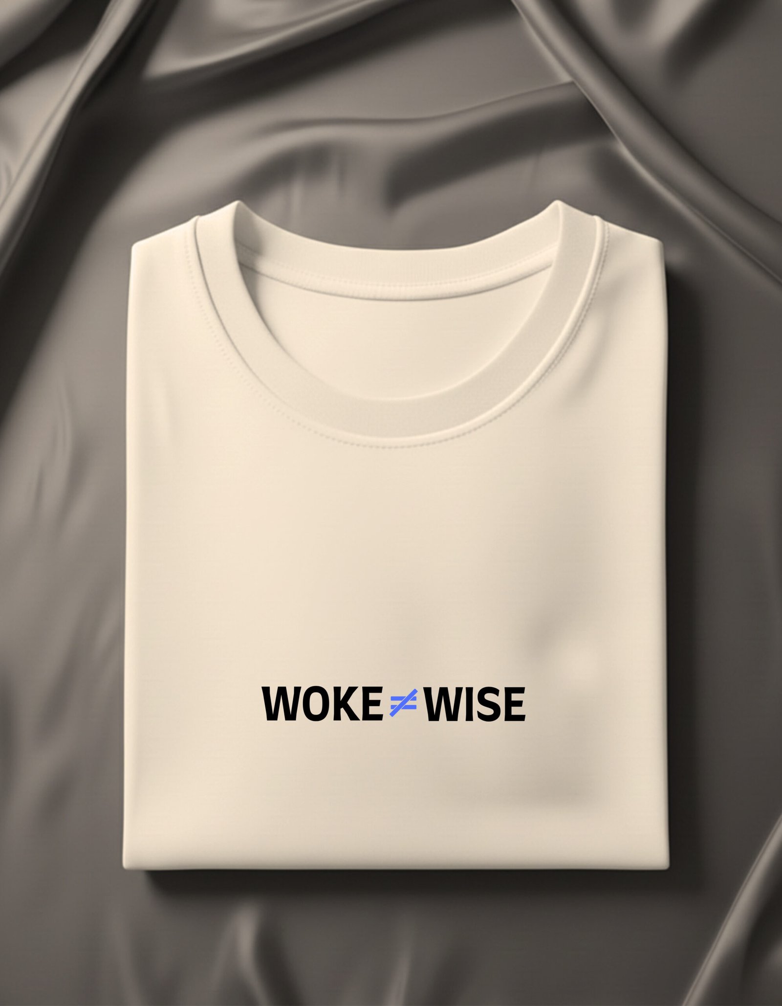 Woke ≠ Wise – White Minimal Statement Tee - Image 5